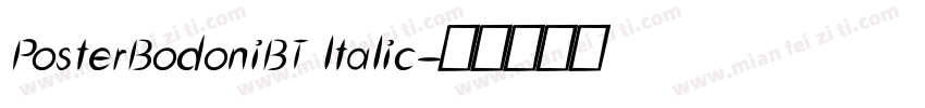 PosterBodoniBT ltalic字体转换